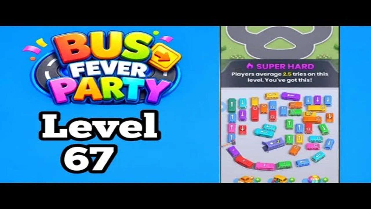 Bus Fever Party level 67 walkthrough, newer layout